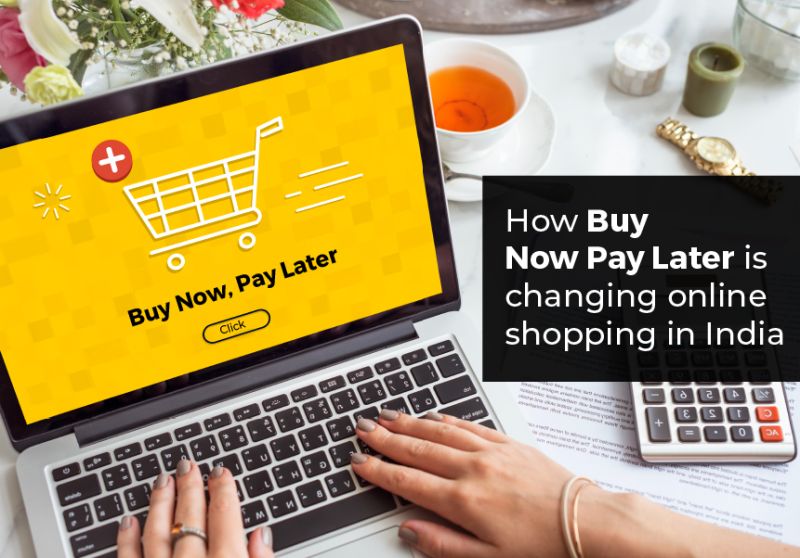 How Buy Now Pay Later is changing online shopping in India